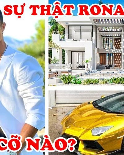 Ronaldo Giàu Cỡ Nào? 10 Sự Thật Về Cristiano Ronaldo (CR7) Khiến Mọi Người Khâm Phục