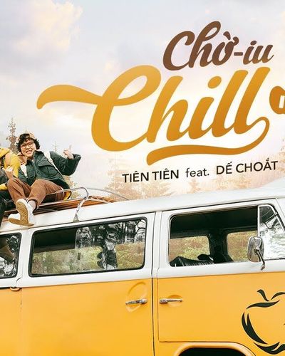 MV "Chờ iu chill" - Dế Choắt x Tiên Tiên: Món quà cho các chiller