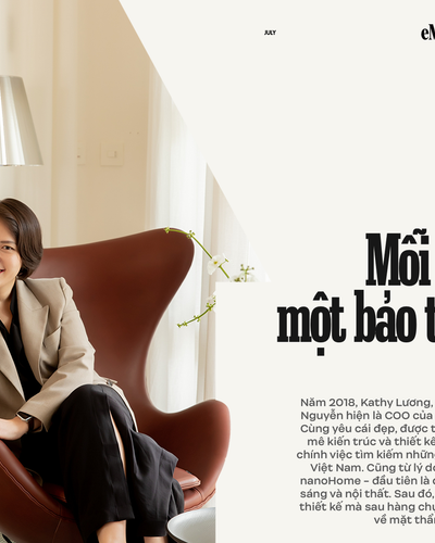 Trò chuyện với 2 nhà sáng lập nanoHome: Mỗi tổ ấm là một bảo tàng cá nhân