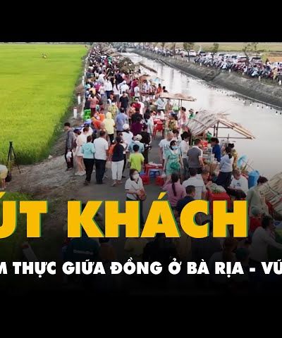 Khu ẩm thực giữa đồng ở Bà Rịa - Vũng Tàu hút hàng ngàn lượt khách mỗi ngày