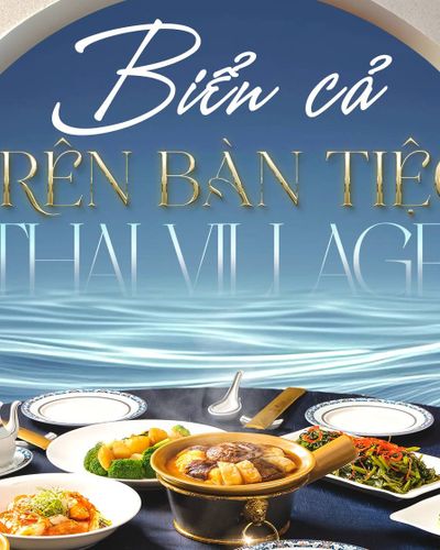 Biển cả trên bàn tiệc tại nhà hàng Thai Village