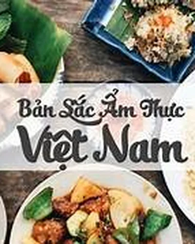 Top những món ăn Việt Nam được thế giới vinh danh