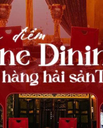 Thai Village - Địa điểm fine dining tại nhà hàng hải sản TP. HCM