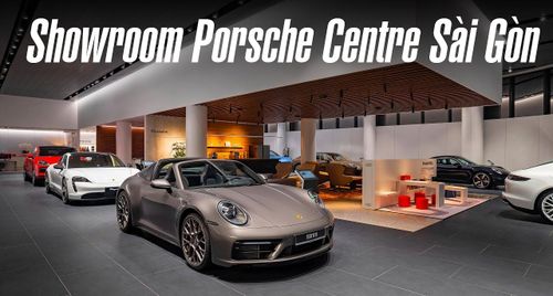 Trung tâm Porsche Sài Gòn mới chính thức đi vào hoạt động | Tin xe