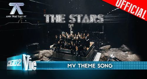 Theme song 'Anh Trai Say Hi': 30 anh trai quả cảm tiến tới tương lai!