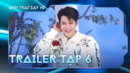 TEASER Tập 6: Quang Hùng MasterD ĐÒI DEBUT 30 anh trai, Anh Tú Atus khờ dần sau 2 livestage