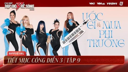 Chị đẹp đạp gió rẽ sóng 2023: Mashup Mưa Phi Trường - Ước Gì