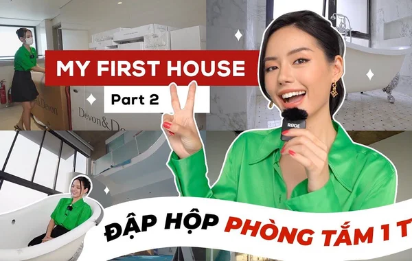 Cô em Trendy - Đập hộp nhà tắm 1 tỷ.