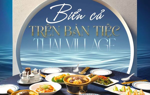 Biển cả trên bàn tiệc tại nhà hàng Thai Village