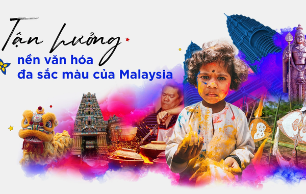 Tận hưởng nền văn hóa đa sắc màu của Malaysia