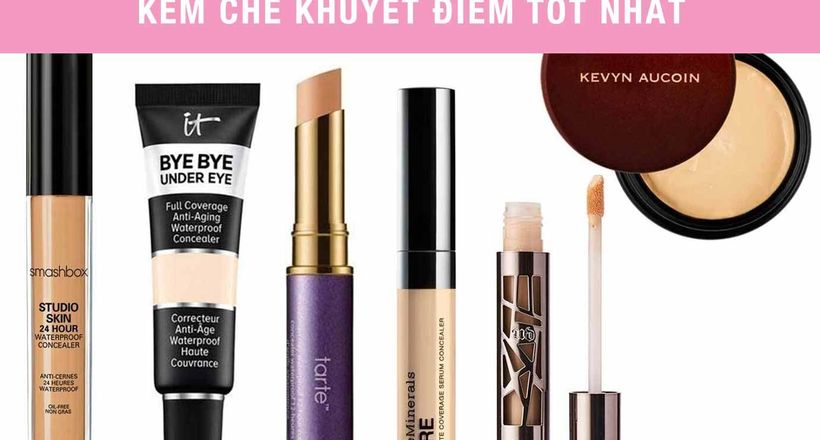 Những sản phẩm che khuyết điểm được yêu thích nhất hiện nay