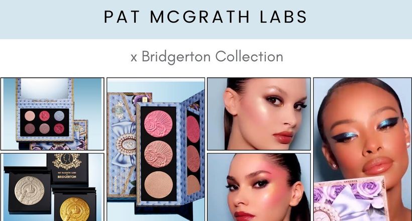 Bridgerton x Pat McGrath Labs: Bộ sản phẩm make vương giả