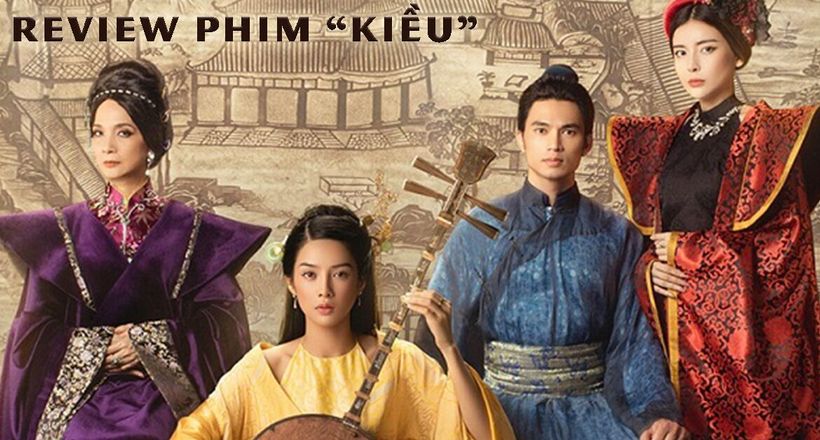 Review phim điện ảnh "Kiều"