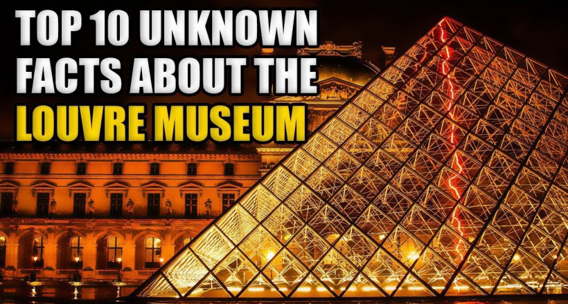 10 sự thật chưa từng biết về bảo tàng Louvre