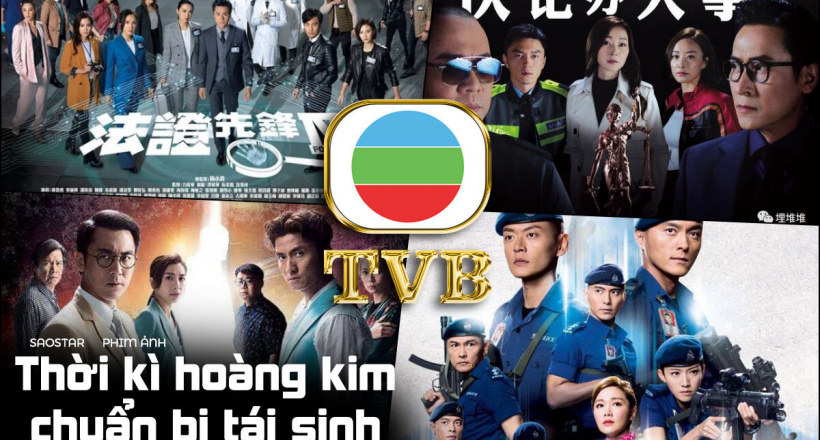 Những tác phẩm phim truyền hình ăn khách từ TVB bạn không thể bỏ qua!