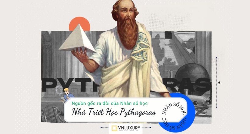 Nguồn Gốc Ra Đời Của Nhân Số Học - Cuộc Đời Nhà Triết Học Pythagoras