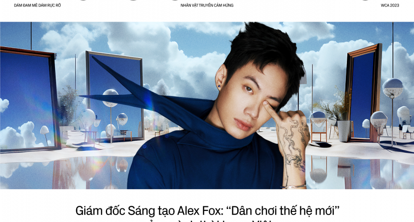 Giám đốc Sáng tạo Alex Fox: “Dân chơi thế hệ mới” của ngành thời trang Việt