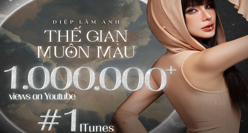 Thế gian muôn màu của Diệp Lâm Anh cán mốc 1 triệu lượt xem trên youtube