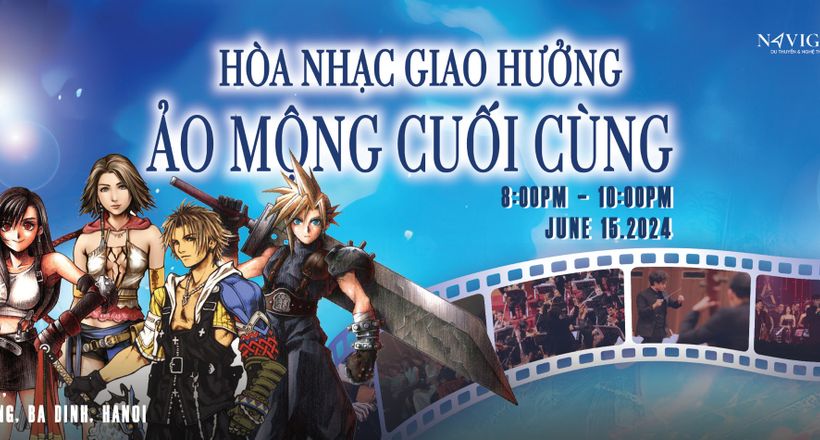 Chuyến du hành âm nhạc kì diệu - đêm hoà nhạc giao hưởng "Ảo mộng cuối cùng"
