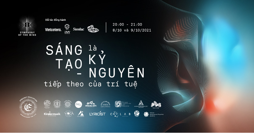 Hội nghị The Symphony Of The Mind 2021 - Sáng Tạo Là Kỷ Nguyên Tiếp Theo Của Trí Tuệ