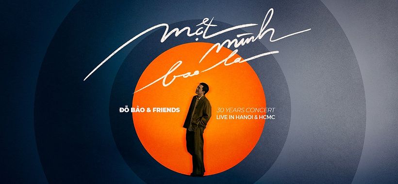 Điểm hẹn tháng 11: Hà Nội - Sài Gòn với Live Concert Đỗ Bảo & Friends | Một Mình Bao La