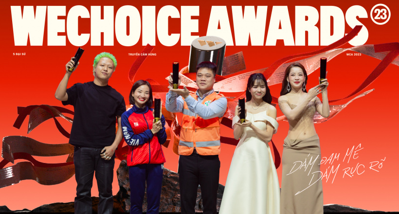 5 Đại sứ truyền cảm hứng do Hội đồng thẩm định WeChoice Awards 2023 lựa chọn: Vì sao lại là họ?