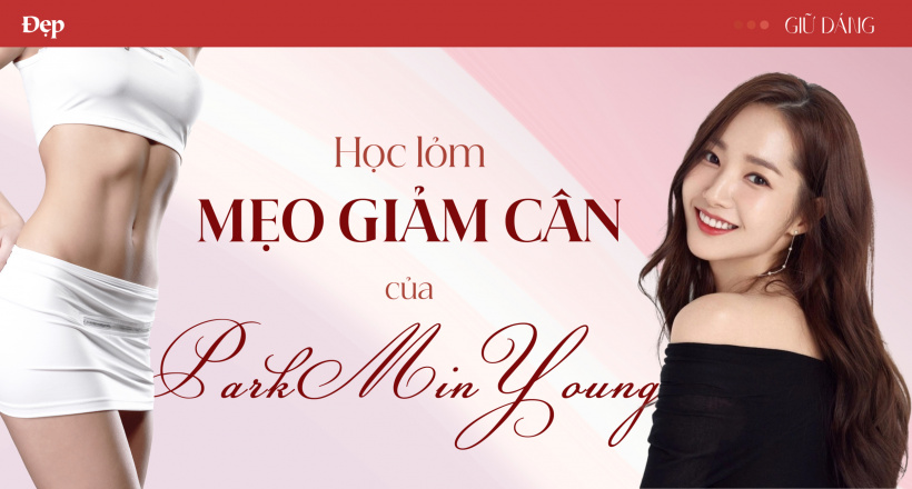 Học lỏm mẹo giảm cân của Park Min Young để giữ dáng xinh