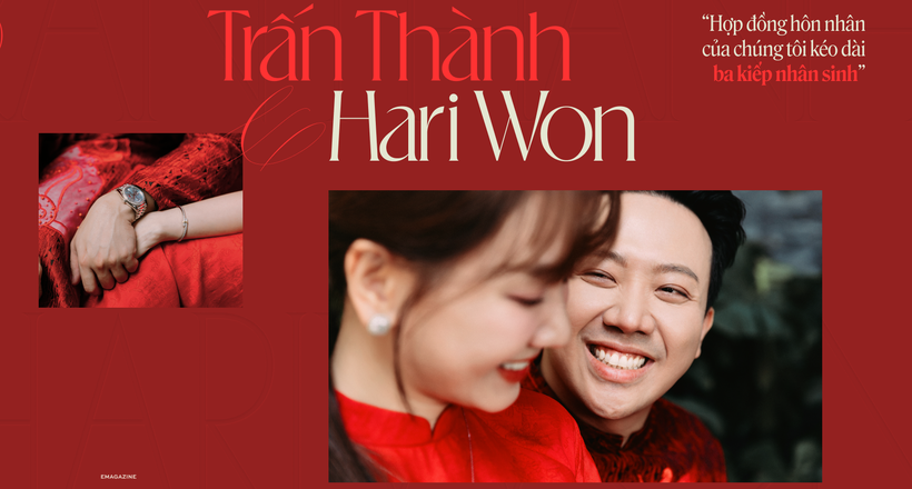 Trấn Thành, Hari Won: "Hợp đồng hôn nhân của chúng tôi kéo dài ba kiếp nhân sinh"