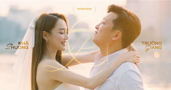 Gặp gỡ Trường Giang - Nhã Phương: "Chồng dặn có gì cứ báo nên Nhã Phương sơ hở lại gọi kiếm Trường Giang!"