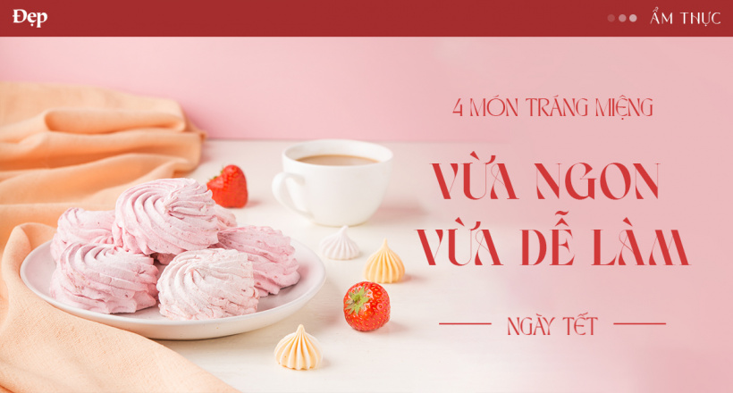 Đổi gió với 4 món tráng miệng vừa ngon, vừa dễ làm ngày Tết
