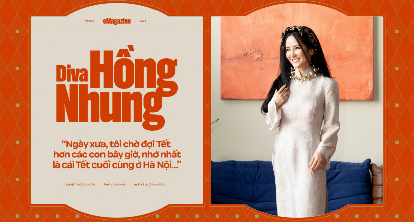 Diva Hồng Nhung: Ngày xưa, tôi chờ đợi Tết hơn các con bây giờ, nhớ nhất là cái Tết cuối cùng ở Hà Nội