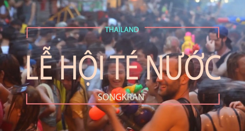 [Mới nhất] Lễ hội té nước Songkran Thái Lan 2024