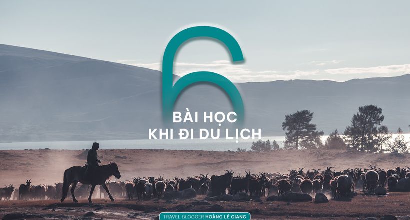 6 bài học khi đi du lịch