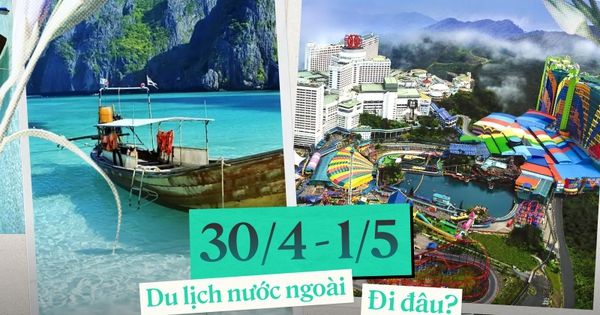 Chính thức nghỉ 5 ngày: Du lịch nước ngoài được dịp lên ngôi, những nơi không cần xin visa dưới đây chính là lựa chọn hàng đầu!
