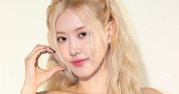 Rosé (BLACKPINK) xinh như búp bê nhưng vẫn gây lo ngại