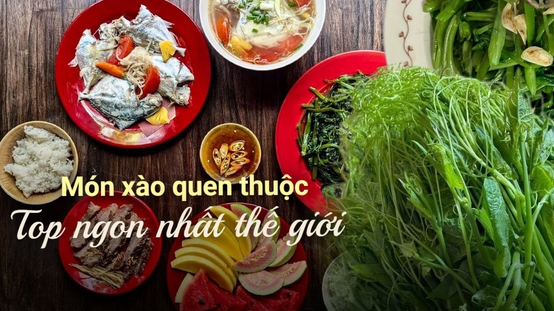 2 món ăn cực phổ biến trong mâm cơm Việt lọt top "món xào ngon nhất thế giới"