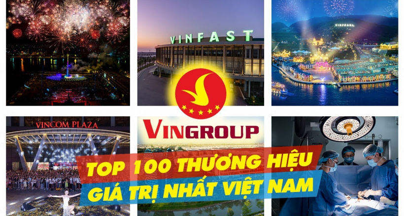 6 thương hiệu của Vingroup vào top 100 thương hiệu giá trị nhất Việt Nam