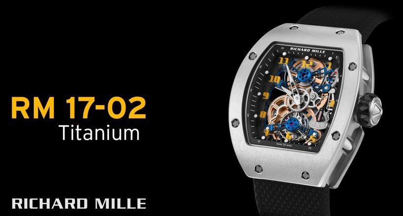 RM 17-02 Tourbillon Titan, kiệt tác của thanh lịch và công nghệ