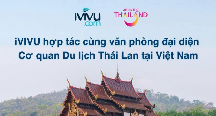 iVIVU.com hợp tác cùng Văn phòng đại diện Cơ quan Du lịch Thái Lan (TAT)