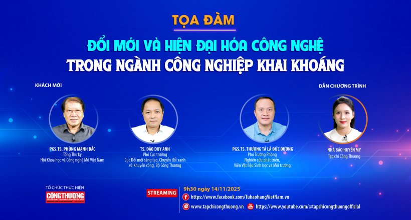 [Tọa đàm trực tuyến] "Đổi mới và hiện đại hóa công nghệ trong ngành công nghiệp khai khoáng”