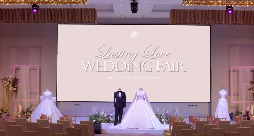 “Lasting Love” – Triển lãm cưới 2025 tại Holiday Inn & Suites Saigon Airport: Không gian yêu thương cho cặp đôi hiện đại