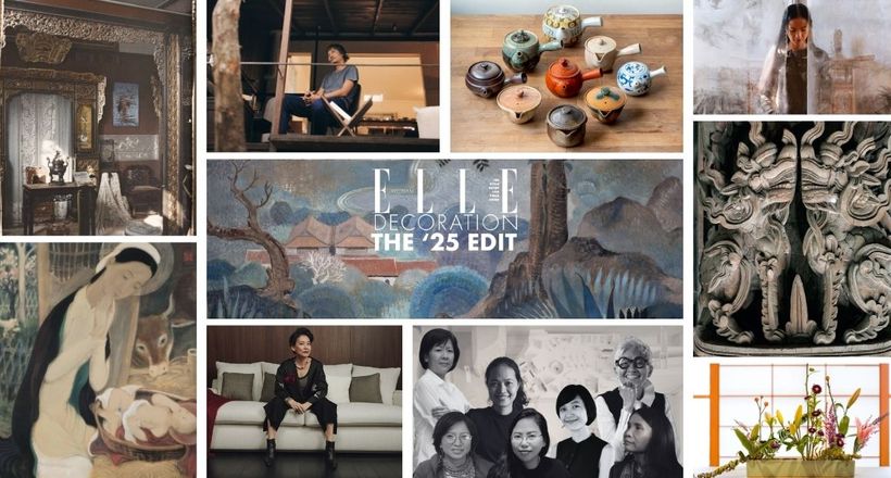 The ’25 Edit – Những nội dung được quan tâm nhất trên ELLE Decoration Vietnam năm 2025 – Hạng mục Văn Hóa