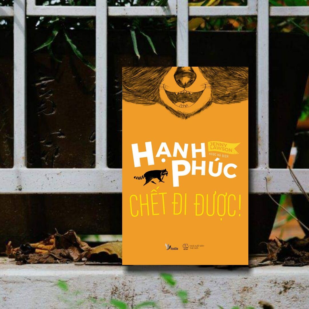 Review sách hay - Hạnh phúc chết đi được