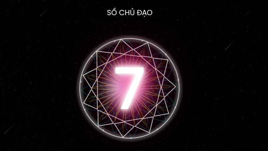 Con số 7 trong nhân số học - Con số của những người thông minh, tò mò