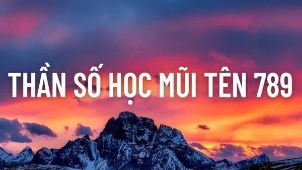 Ý nghĩa thần số học mũi tên 789: Mũi tên hoạt động, thụ động