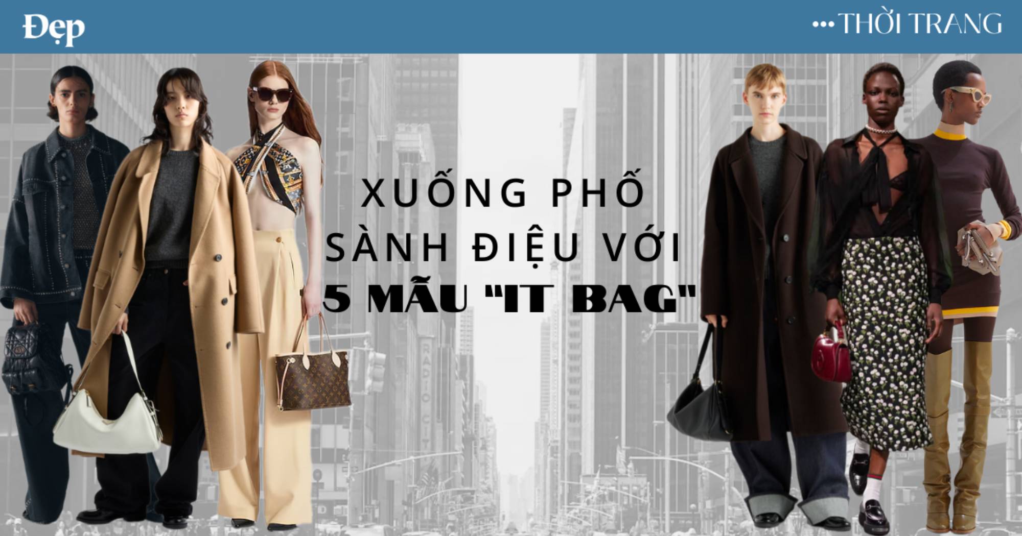 “F5” phong cách xuống phố mùa thu đông 2024 với 5 mẫu “It bag” sành điệu