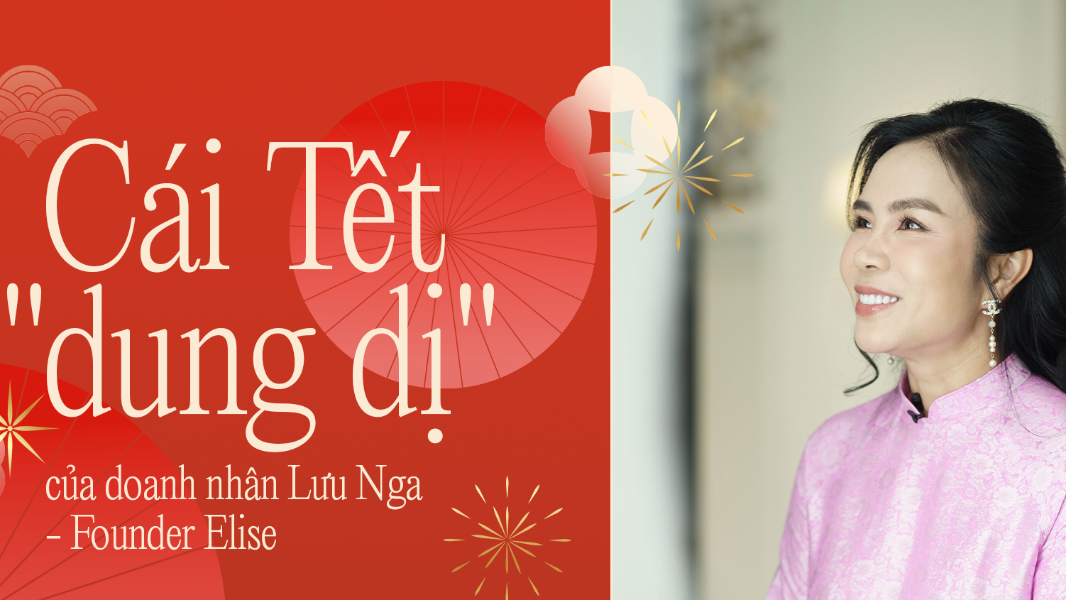 Cái Tết "dung dị" của doanh nhân Lưu Nga