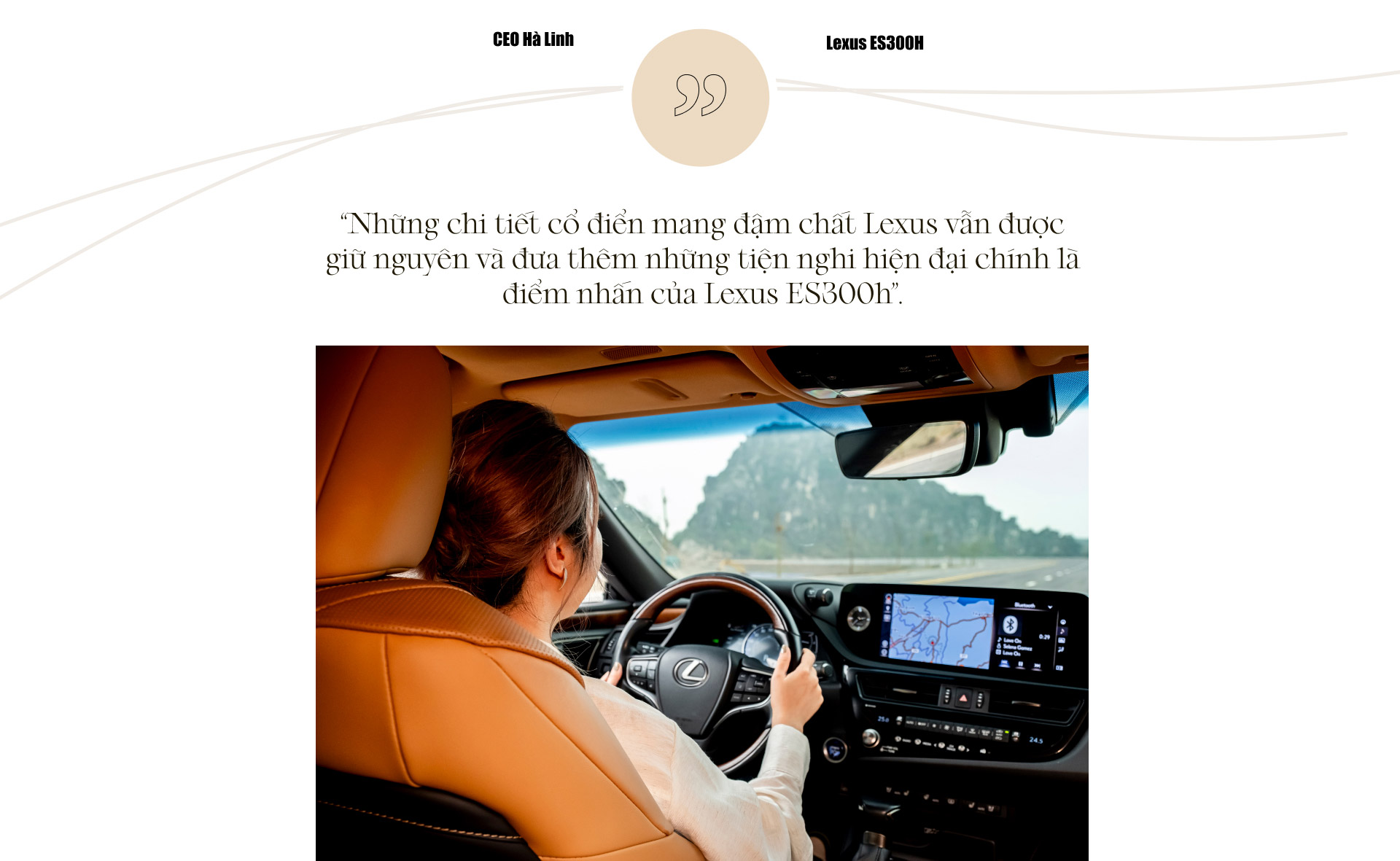 CEO Hà Linh "Nghiện nhà" và Lexus ES300h: "Sang xịn mịn" thôi chưa đủ, cái tôi cần là phù hợp