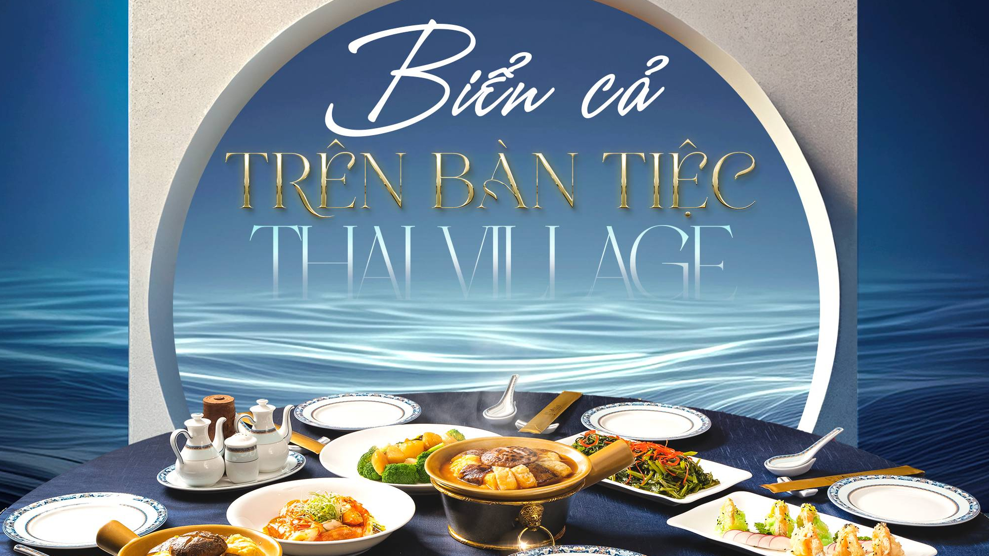 Biển cả trên bàn tiệc tại nhà hàng Thai Village