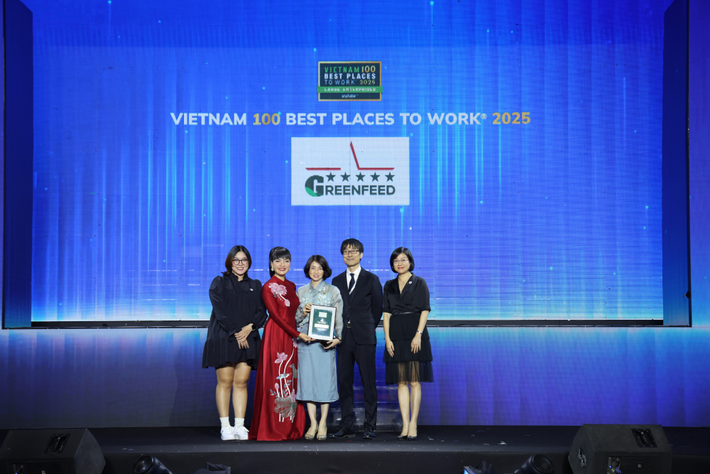 CHỌN CON NGƯỜI PHÙ HỢP, GREENFEED VÀO TOP NƠI LÀM VIỆC TỐT NHẤT VIỆT NAM 8 NĂM LIÊN TIẾP 